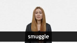 How to pronounce SMUGGLE in American English