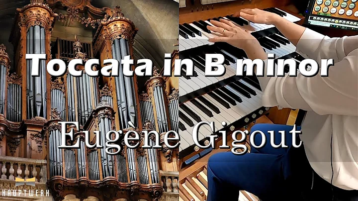 Eugne Gigout - Toccata in B Minor / Cavaill-Coll Organ, Nancy Cathedral