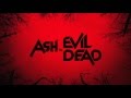 Ash vs Evil Dead: The Complete First Season Blu-ray™ & DVD Coming Soon Trailer