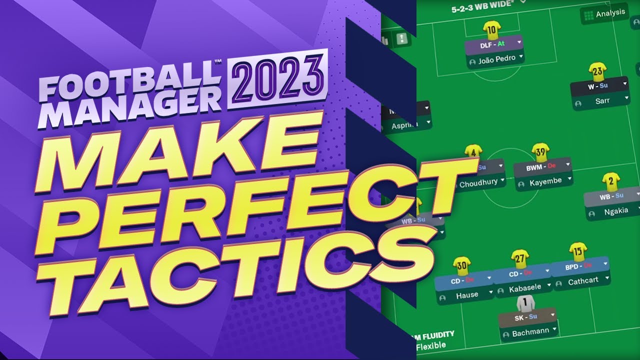 The Best 7 Football Manager 23 Tactics for All Kinds of Teams - KeenGamer