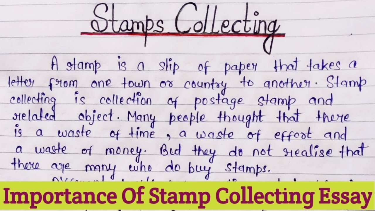 Stamps Collecting Essay In English Stamps Collecting Paragraph