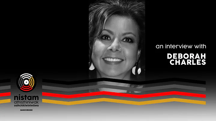 An interview with Deborah Charles: First Peoples C...