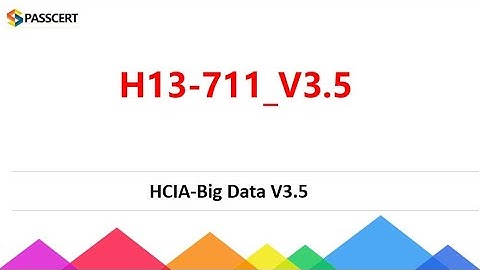 HCIA-Big Data V3.5 H13-711_V3.5 Dumps Available For Preparation