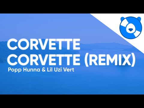 Popp Hunna & Lil Uzi Vert - Corvette Corvette (Remix) (Clean - Lyrics) thumbnail