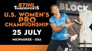 2026 STIHL TIMBERSPORTS® U.S. Womens Pro Championship | Full Competition Livestream