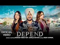 Depend official  inderjit nikku  gurlez akhtar  yeah proof  latest punjabi song 2024 