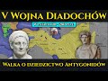 V Wojna Diadochów (301 - 286 r. p.n.e.) - Walka o dziedzictwo Antygonidów FILM DOKUMENTALNY