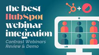 The BEST HubSpot Webinar Integration: Contrast Webinars Review & Demo (2026)