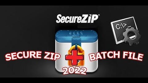 SecureZip with Batch File 2022