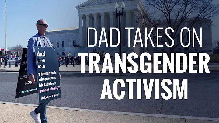 A Fathers Fight Against Transgender Activism