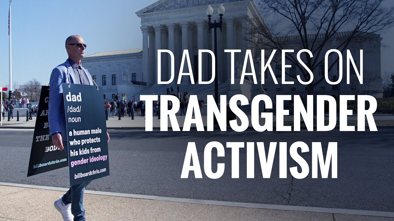 A Father’s Fight Against Transgender Activism