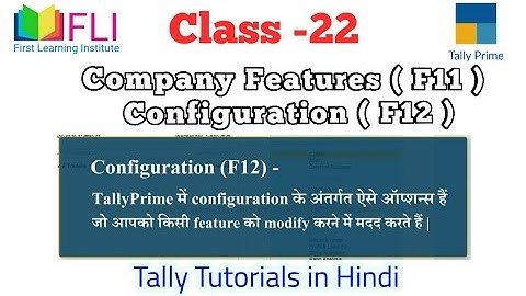 What are Company Features(F11) & Configuration (F12) in TallyPrime |F11 | F12| FLI-Tly-22