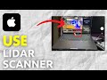 How to Use Lidar Scanner on iPad?