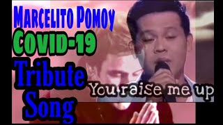 Marcelito Pomoy You Raise Me Up Covid-19 Tribute Song |Westlife |Josh Groban |Version 2020