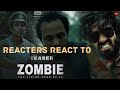 Fans react to Zombie: The living dead Ep-2 | official teaser | R2H | Total reaction
