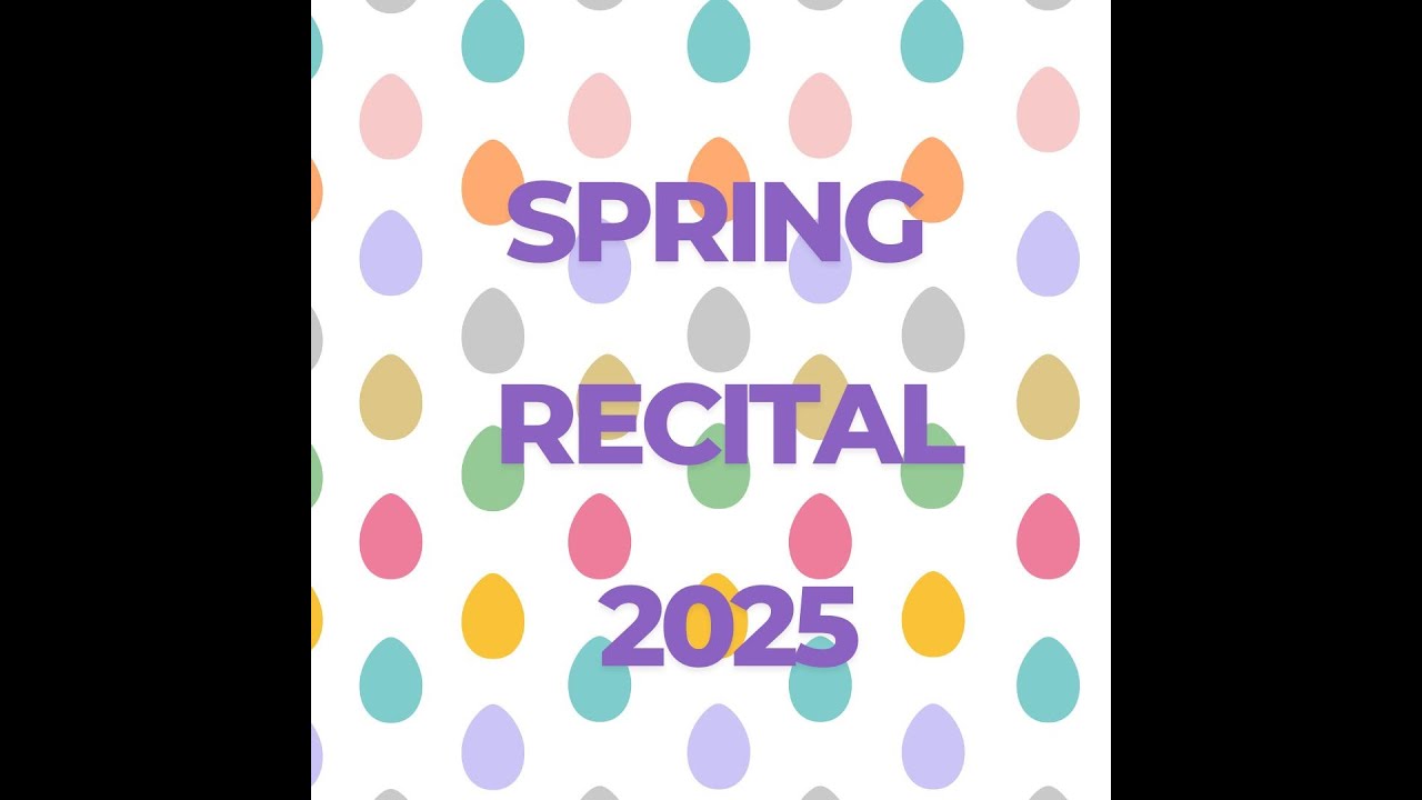 Spring Recital 2025
