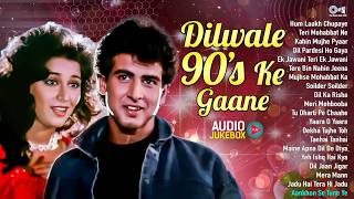 Dilwale 90's Ke Gaane | 90's Old Is Gold Love Melodies | 90's Hindi Songs | 90's Evergreen Songs
