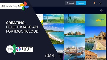 [06] building delete image api for imgoncloud | google photos clone | next js project 🚀