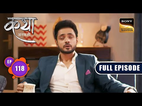 Viaan Cares For Amrita Katha Ankahee Ep 118 Full Episode 17 May 2023 