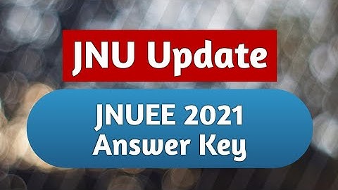 JNU Update || JNUEE Answer key || Response Available ||