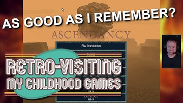 Ascendancy - "Retro-Visiting" My Childhood PC Games