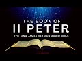 The Book of II Peter KJV | Audio Bible (FULL) by Max #McLean #KJV #audiobible #audiobook #bible