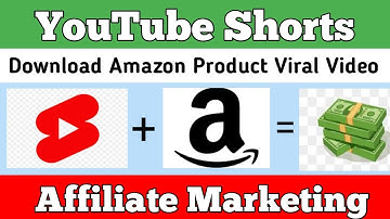 How To Downloads Amazon Product Video On Mobile And Earn Through YouTube Shorts Affiliate Marketing