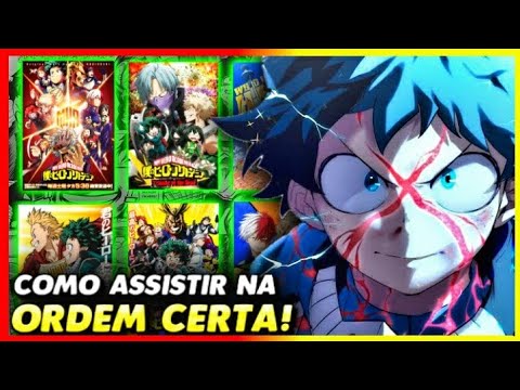 COMO ASSISTIR BOKU NO HERO ? ORDEM CRONOLÓGICA ANIME MY HERO ACADEMIA ! 