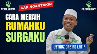 Ngaji Happy, Bun 🙂...Meraih Rumahku Surgaku | Ceramah Ustadz Dasad Latif Latif Terbaru 2023.