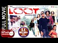 LOOT  Nepali Full Movie  Nischal Basnet  Saugat Malla  Dayahang Rai  Bipin Karki Reecha Sharma