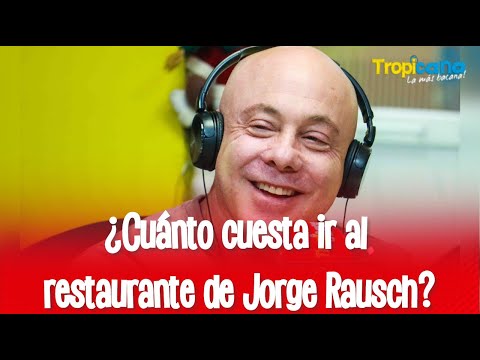 Jorge Rausch confesó cuánto vale una comida para dos en su restaurante