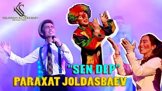 Paraxat Joldasbaev-SEN DEP (videoclips) 2022 new