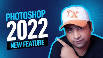 Adobe Photoshop 2022 Top New Features in Urdu / Hindi