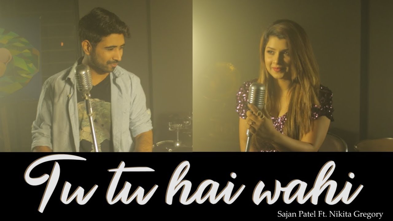 Tu Tu Hai Wahi  Sajan Patel  Ft Nikita Gregory  Yeh Vaada Raha