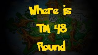 Where Is: TM 48 - Round (Pokemon X/Y)