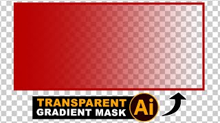 How to Use Transparent Gradient Mask on Shape in Illustrator