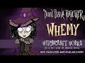 Whemy, The Witch Is Here! [Don't Starve Together Mod Showcase]