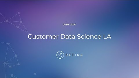 Customer Data Science LA: June Meetup