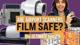 Travel With Film: Are Airport Security XRay and CT Scanners Safe? The ULTIMATE Test!