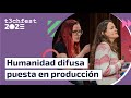 Humanidad difusa puesta en produccin  t3chfest 2023