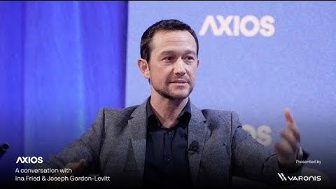 Joseph Gordon-Levitt & Axios’ Ina Fried
