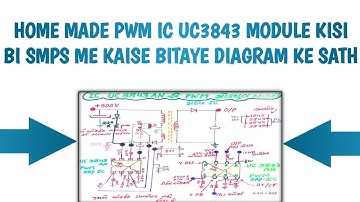 Home Made PWM IC UC3843 Module Kisi Bhi SMPS Me Kaise Bitaye Diagram Ke Sath | Multani Electronic