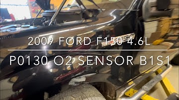 P0130 Bank 1, Sensor 1 oxygen sensor, 2009-2014 4.6L FORD F150