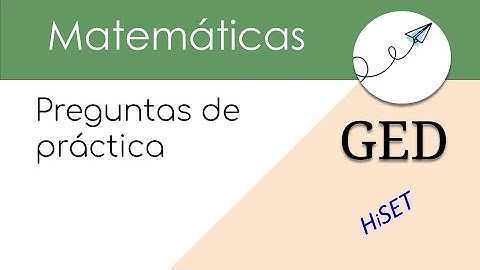 GED Matemáticas: Preguntas con Pendiente y Desigualdades | HiSET