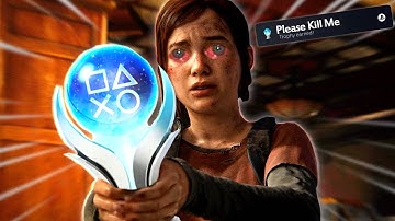 The Last Of Us Platinum Trophy Is So Painful..