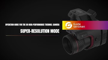 Guide Sensmart Tutorial | PT Series | Super-resolution