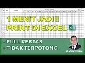 2 cara print tabel excel yang panjang agar tidak terpotong dan full kertas  cara print area excel