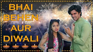 Brothers, sisters and Diwali || ADITI SHARMA Brothers, sisters and Diwali || ADITI SHARMA