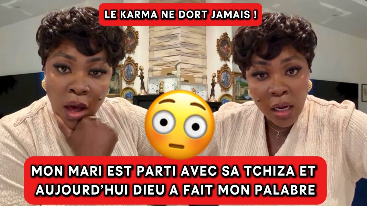 🚨LE KARMA😱MON MARI EST PARTI AVEC SA TCHIZA ET AUJOURD’HUI DIEU A FAIT MON PALABRE😳 | HAMOND CHIC