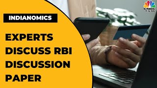 India's Payment Systems: Experts Discuss RBI Discussion Paper | Indianomics | CNBC-TV18